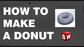 HOW TO MAKE A DONUT/ TORUS | SOLIDWORKS