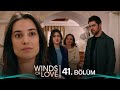 Rüzgarlı Tepe 41 Bölüm Winds Of Love Episode 41