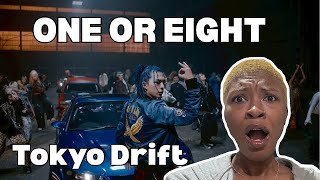 1ST TIME REACTING TO ONE OR EIGHT!!! ‘TOKYO DRIFT’ MV REACTION!!