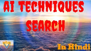 AI technique with example? What is Search in Artificial Intelligence?