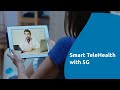 Smart TeleHealth with 5G