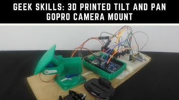 3D Printed Arduino powered tilt and pan GoPro camera mount
