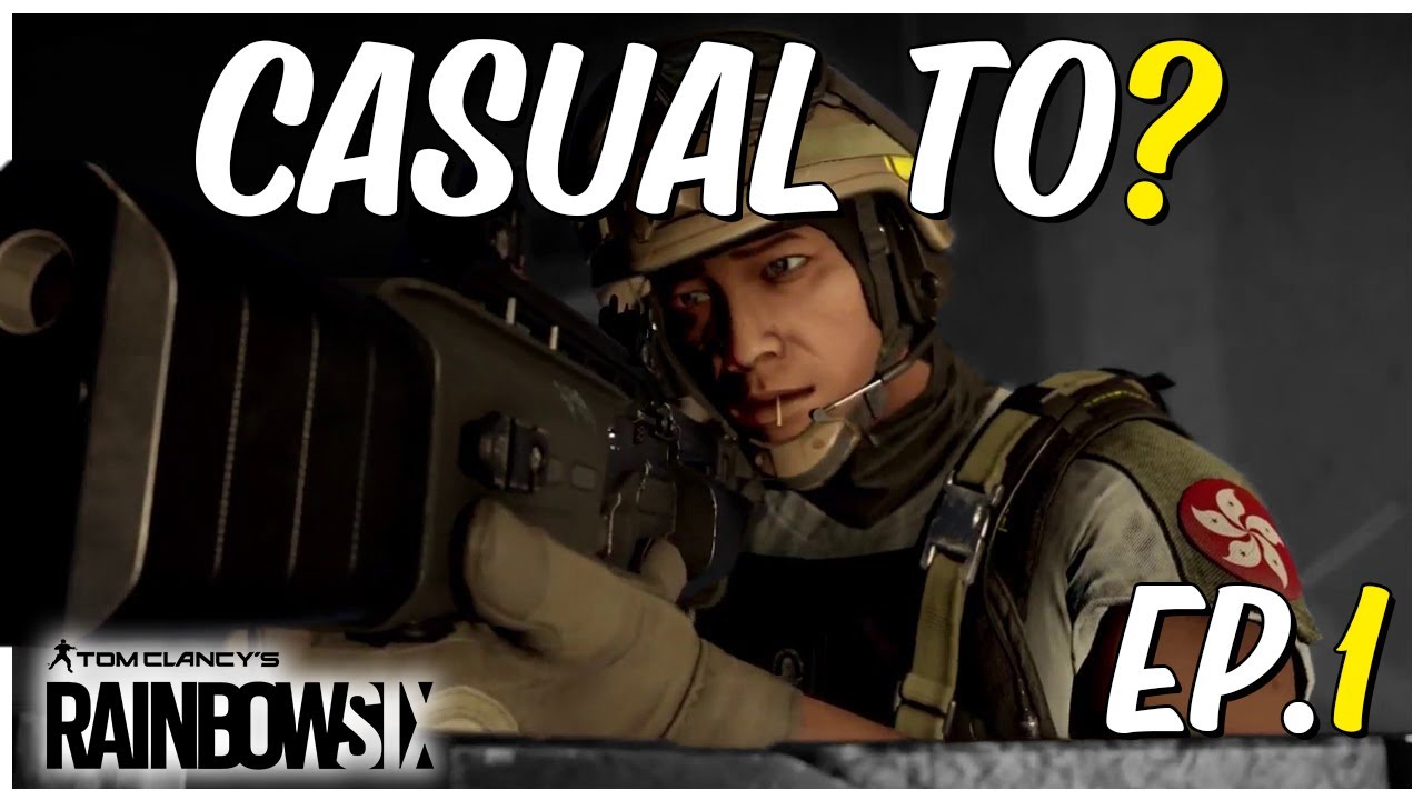 Casual to ? (A RAINBOW SIX SIEGE MONTAGE)