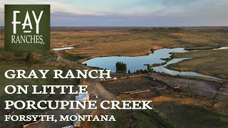 Large Montana Ranch For Sale | Gray Ranch On Little Porcupine Creek | Forsyth, MT