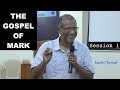 THE GOSPEL OF MARK | THE SERVANT MESSIAH |  Session  1 |Jacob Cherian | City Harvest AG Church |