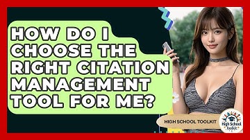 How Do I Choose The Right Citation Management Tool For Me? - High School Toolkit