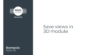 Romexis How To: Save views in 3d module