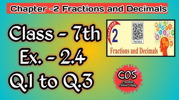 Class 7th | Math | Chapter 2 | Fraction and Decimals | Exercise 2.4 | Q.1to Q.3| New Book | PSEB|