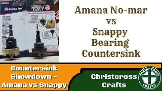 Countersink Bearing Showdown Between Amana No-Mar and Snappy