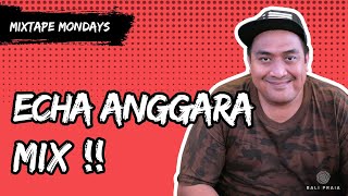 Mixtape Mondays with DJ Echa Anggara #9 | Bali Praia