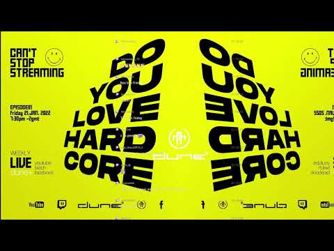 DO YOU LOVE HARDCORE?  - can’t stop streaming Episode 81