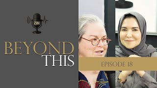 Episode 18 - Beyond This by ZBI - Menopause