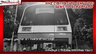 KHI C151 119/120 (EMU 120) Sent to Scrapyard