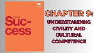 OpenStax College Success (Audiobook) - Chapter 9: Understanding Civility and Cultural Competence