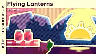Flying Lanterns by TyKim | Strawberry Jams Music Preview
