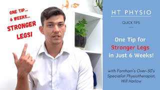 One Tip for Stronger Legs in Just 6 Weeks! | HT Physio Quick Tips