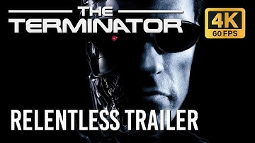 The Terminator (1984)  |  Relentless Preview Trailer  |  4K 60FPS