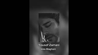 Yousof Zamani-Vala Magham
