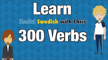 Learn 300 most important Verbs in Swedish.