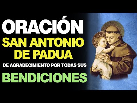 🙏 Oración de Agradecimiento a San Antonio de Padua ¡GRACIAS POR TODO! 🙇