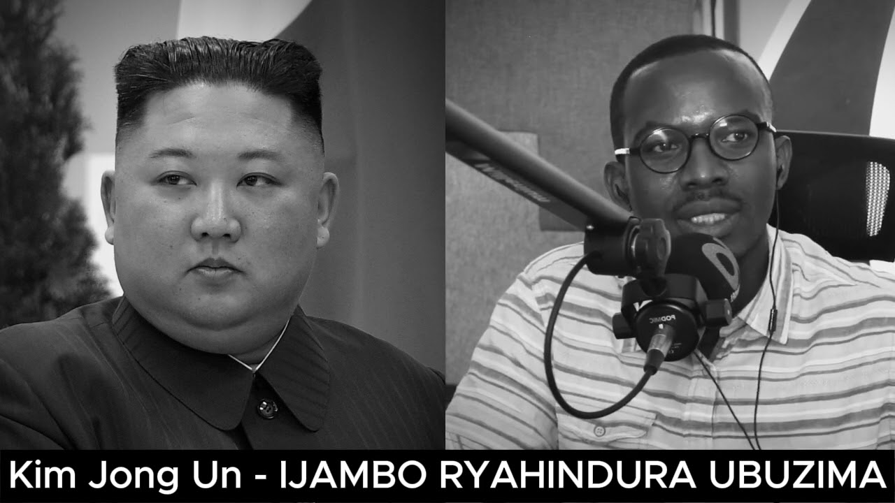 Kim Jong Un (II) - IJAMBO RYAHINDURA UBUZIMA EP699