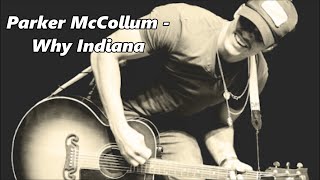 Parker McCollum - Why Indiana - Lyrics