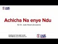 Achicha Na Enye Ndu By Jude Nnam 