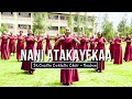 NANI ATAKAYEKAA St Cecilia Catholic Choir Reuben Sms SKIZA 5021764 To 811 