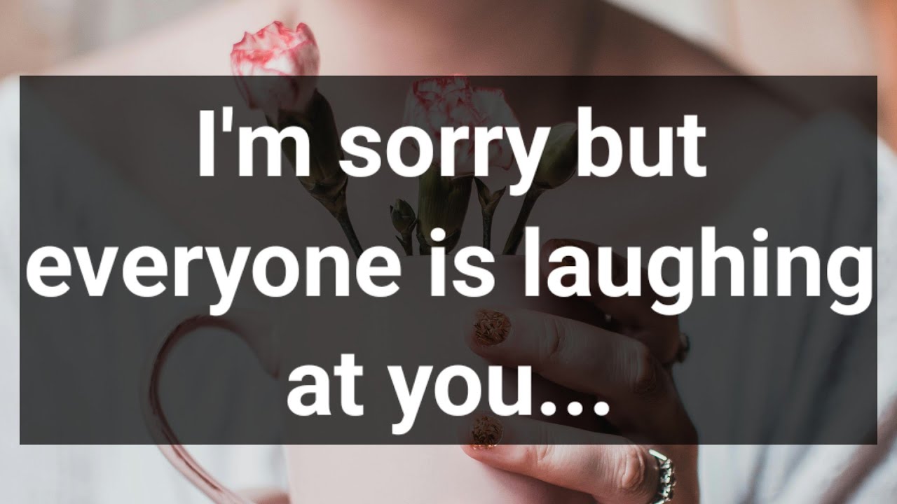 Sorry love letters 😞💌 || I'm sorry but everyone is laughing at you ...