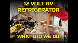 Why 12 Volt Fridge is the way to go! 12 Volt Dometic RV Refrigerator Conversion