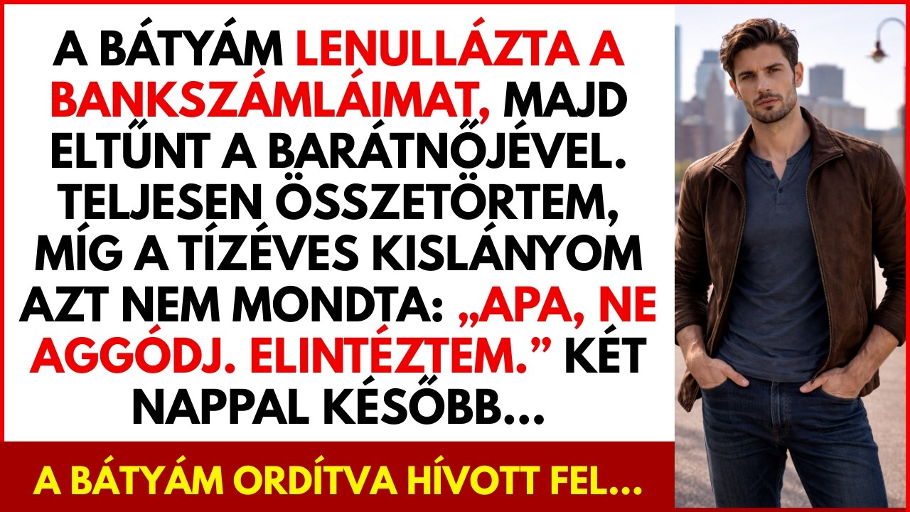A fivérem leürítette a számláimat és eltűnt — két nappal később sikoltozva hívott