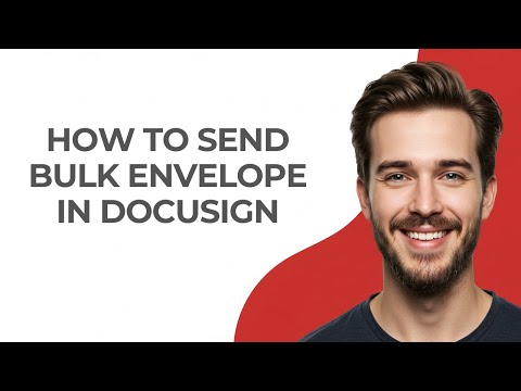 How to Send Bulk Envelope In Docusign - GUIDE!