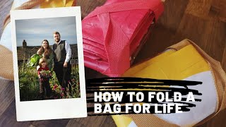 How to fold a bag for life