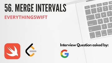 Leetcode 56: Merge Intervals - Swift Programming Language