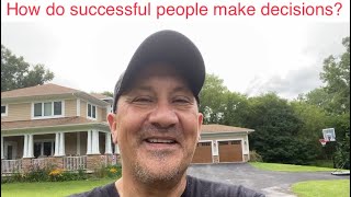 How do successful people make decisions