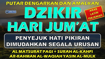 Dzikir Pagi Pembuka Rezeki HARI JUMAT AlKahfi l DZIKIR JUMAT Doa Pembuka Rezeki dari Segala Penjuru