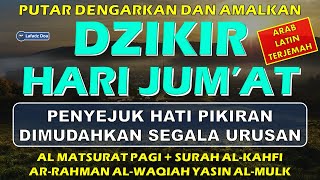 Dzikir Pagi Pembuka Rezeki HARI JUMAT AlKahfi l DZIKIR JUMAT Doa Pembuka Rezeki dari Segala Penjuru