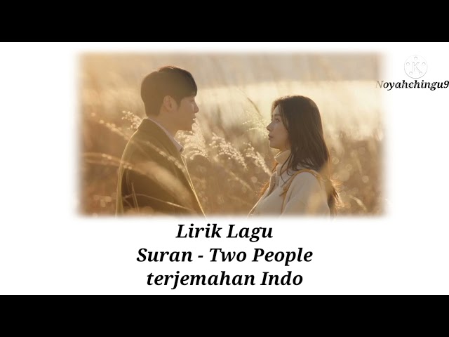 Lirik Lagu SURAN - TWO PEOPLE terjemahan Indonesia class=