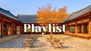 Playlist 가을에 경주 카페에서 듣기 좋은 팝송 플레이리스트 (중간광고없음) | 카페음악, 산책플리, 노동요🍂
