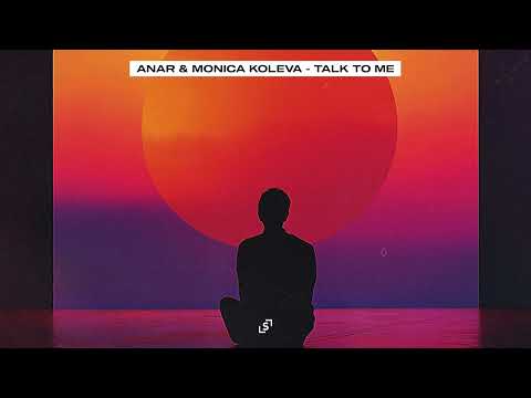 YouTubeでANAR & MONICA KOLEVA - TALK TO ME [Tech House / Bass House]を視聴