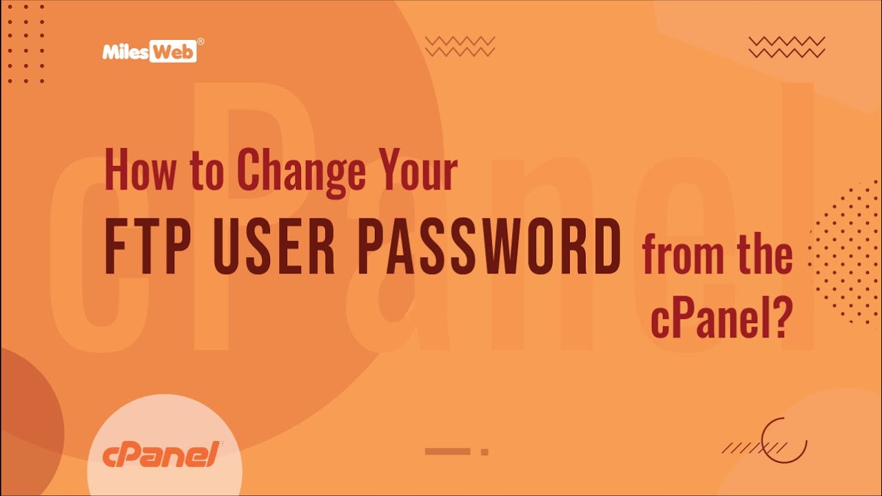 How to Change Your FTP User Password from the cPanel? | MilesWeb - YouTube