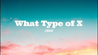 Jessi - What type of X (어떤X) | Lyrics Video | Jessi | What type of X | 어떤X | Feel the Music.