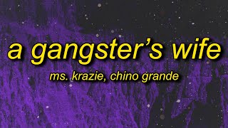 Ms Krazie - A Gangster's Wife (Lyrics) ft. Chino Grande | daddy let me know i'm your only girl Resimi