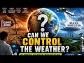 Can Humans Control the Weather to Stop Climate Change? | Global Case Study