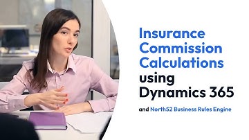 Insurance Commission Calculations - North52 Business Rules Engine for Microsoft Dynamics 365