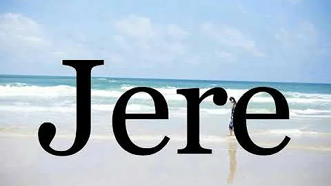 How To Pronounce JerePronunciatio...  Of Jere
