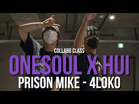 Hui x Onesoul Class | Prison Mike -  4Loko | @JustJerk Dance Academy