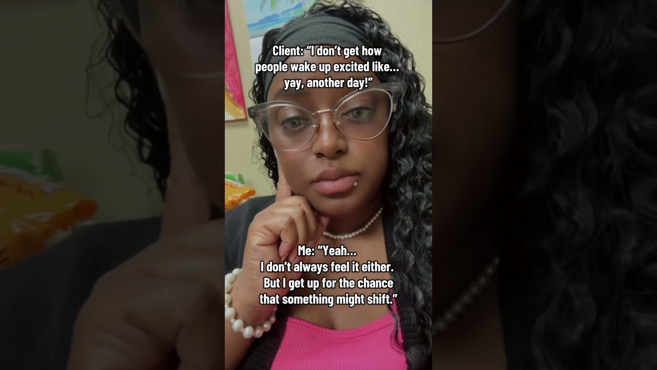 Some days I just show up and  that’s enough 