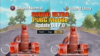 Sound Ultra PUBG Mobile Update 0.17.0 | Tes dan Cara Pemasangan Ke Semua Android screenshot 2