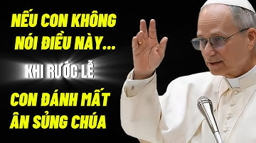 Đức Giáo Hoàng Lê-Ô XIV Tiết Lộ : Rước lễ sai cách – Bạn đang đánh mất Ân Sủng Chúa mà không biết!